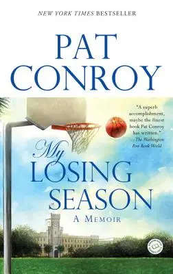 Moja stratená sezóna: A Memoir: A Memoir (Spomienky) - My Losing Season: A Memoir