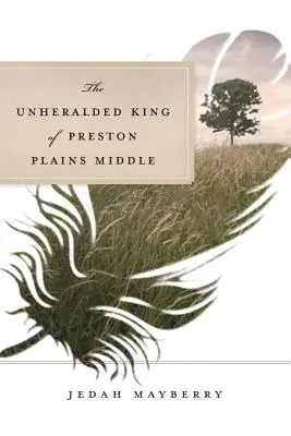 Neprebádaný kráľ Preston Plains Middle - The Unheralded King of Preston Plains Middle