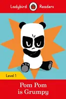 Pom Pom je nevrlý - Ladybird Readers Level 1 - Pom Pom is Grumpy - Ladybird Readers Level 1