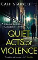 Tiché činy násilia - Quiet Acts of Violence