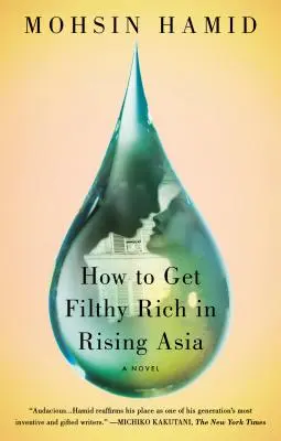 Ako nechutne zbohatnúť v rastúcej Ázii - How to Get Filthy Rich in Rising Asia