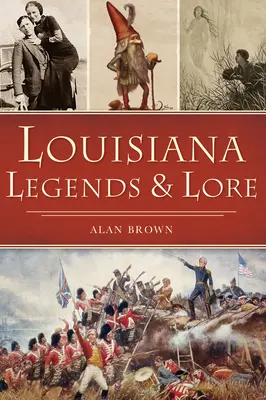 Legendy a povesti z Louisiany - Louisiana Legends and Lore