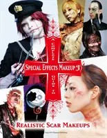 Kompletný sprievodca líčením špeciálnych efektov 3 - A Complete Guide to Special Effects Makeup 3