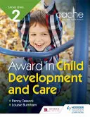 CACHE Level 2 Award in Child Development and Care (Ocenenie 2. úrovne CACHE v oblasti rozvoja a starostlivosti o deti) - CACHE Level 2 Award in Child Development and Care