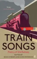 Piesne o vlaku - Poézia železnice - Train Songs - Poetry of the Railway