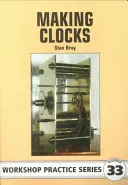 Výroba hodín - Making Clocks