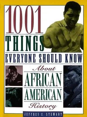 1001 vecí, ktoré by mal každý vedieť o afroamerických dejinách - 1001 Things Everyone Should Know about African American History