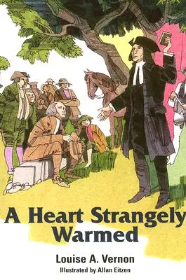 Srdce podivne zahriate - A Heart Strangely Warmed