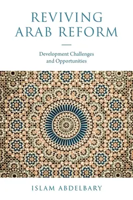 Oživenie arabskej reformy: Rozvojové výzvy a príležitosti - Reviving Arab Reform: Development Challenges and Opportunities
