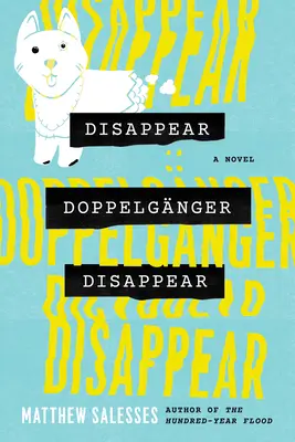 Zmizni dvojník Zmizni - Disappear Doppelgnger Disappear