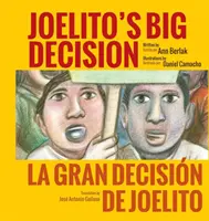 Joelitovo veľké rozhodnutie/La Gran Decision de Joelito - Joelito's Big Decision/La Gran Decision de Joelito