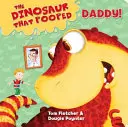 Dinosaurus, ktorý pokakal tatina! - Kniha o počítaní - Dinosaur That Pooped Daddy! - A Counting Book