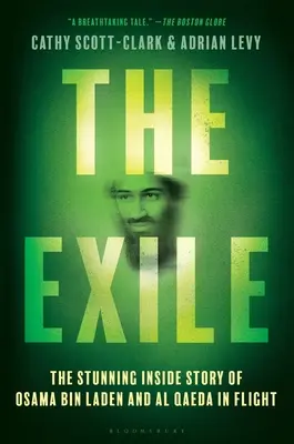 Vyhnanstvo: Ohromujúci vnútorný príbeh Usámu bin Ládina a Al-Kájdy na úteku - The Exile: The Stunning Inside Story of Osama Bin Laden and Al Qaeda in Flight