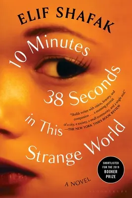 10 minút a 38 sekúnd v tomto čudnom svete - 10 Minutes 38 Seconds in This Strange World