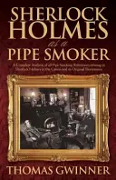Sherlock Holmes ako fajčiar fajky - Sherlock Holmes As A Pipe Smoker