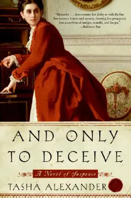A len aby oklamal - And Only to Deceive
