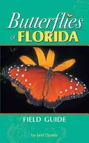 Terénny sprievodca motýľmi Floridy - Butterflies of Florida Field Guide