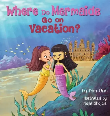 Kam chodia morské panny na prázdniny? - Where Do Mermaids Go on Vacation?