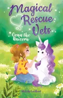 Kúzelní záchranári: Oona Jednorožec - Magical Rescue Vets: Oona the Unicorn