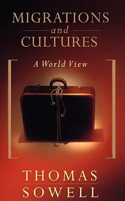 Migrácie a kultúry: Pohľad na svet - Migrations and Cultures: A World View