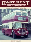 East Kent Road Car Company Ltd: Služby zlatej jubilejnej éry - East Kent Road Car Company Ltd: Services of the Golden Jubilee Era