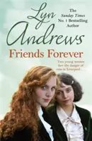 Priateľky navždy - Dve mladé Írky musia v Liverpoole bojovať s chudobou - Friends Forever - Two young Irish women must battle their way out of poverty in Liverpool