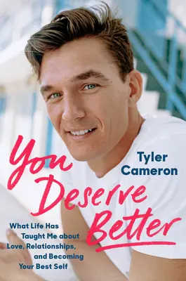 Zaslúžiš si viac: Čo ma život naučil o láske, vzťahoch a o tom, ako sa stať svojím najlepším ja - You Deserve Better: What Life Has Taught Me about Love, Relationships, and Becoming Your Best Self