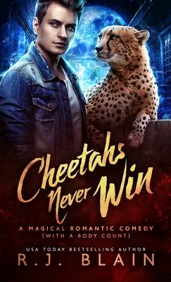 Gepardi nikdy nevyhrávajú: Kúzelná romantická komédia (s počtom mŕtvych) - Cheetahs Never Win: A Magical Romantic Comedy (with a body count)