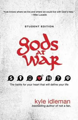 Bohovia vo vojne: Bitka o tvoje srdce, ktorá určí tvoj život - Gods at War: The Battle for Your Heart That Will Define Your Life