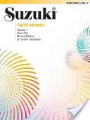 Suzuki Flute School, Vol. 1: Flute Part - Suzuki Flute School, Vol 1: Flute Part
