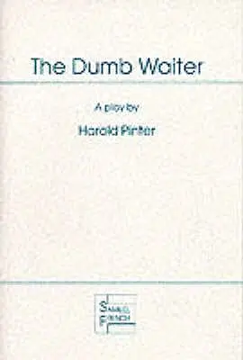 Hlúpy čašník - The Dumb Waiter