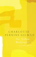 Žltá tapeta (Legend Classics) - The Yellow Wallpaper (Legend Classics)