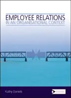 Zamestnanecké vzťahy v organizačnom kontexte - Employee Relations in an Organisational Context