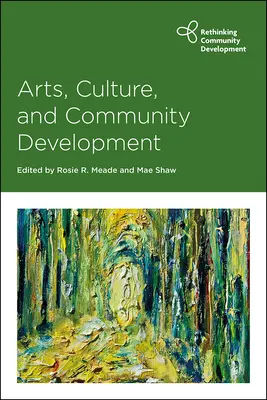 Umenie, kultúra a rozvoj komunity - Arts, Culture and Community Development