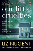 Naše malé krutosti - nové psychologické napätie z bestselleru č. 1 - Our Little Cruelties - A new psychological suspense from the No.1 bestseller