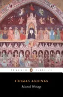 Vybrané spisy Tomáša Akvinského - Selected Writings of Thomas Aquinas