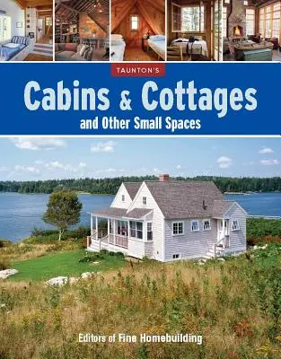 Chaty a chalupy a iné malé priestory - Cabins & Cottages and Other Small Spaces