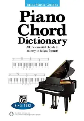 Mini Music Guides -- Piano Chord Dictionary: Všetky základné akordy v jednoduchom formáte! - Mini Music Guides -- Piano Chord Dictionary: All the Essential Chords in an Easy-To-Follow Format!