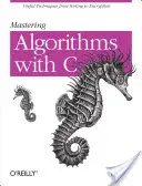 Zvládnutie algoritmov v jazyku C - Mastering Algorithms with C