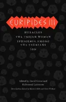 Euripides III: Herakles/Trojské ženy/Ifigénia medzi Taurmi/Ión - Euripides III: Heracles/The Trojan Women/Iphigenia Among the Taurians/Ion