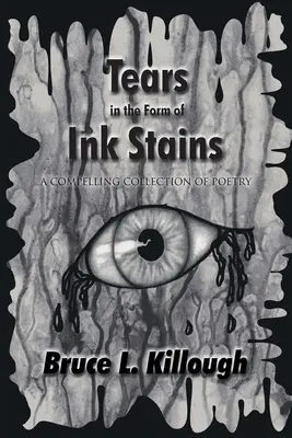 Slzy v podobe atramentových škvŕn: Podmanivá zbierka poézie - Tears in the Form of Ink Stains: A Compelling Collection of Poetry