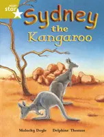 Rigby Star Nezávislá zlatá čítanka 4 Sydney Klokan - Rigby Star Independent Gold Reader 4 Sydney the Kangaroo