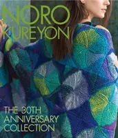Noro Kureyon: Kolekcia k 30. výročiu - Noro Kureyon: The 30th Anniversary Collection