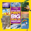 National Geographic Prvá veľká kniha o počasí pre malé deti - National Geographic Little Kids First Big Book of Weather