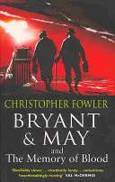 Bryant & May a pamäť krvi - (Bryant & May Book 9) - Bryant & May and the Memory of Blood - (Bryant & May Book 9)