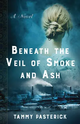 Pod závojom dymu a popola - Beneath the Veil of Smoke and Ash