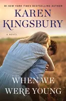 Keď sme boli mladí - When We Were Young