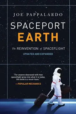 Kozmodróm Zem: Znovuobjavenie vesmírnych letov - Spaceport Earth: The Reinvention of Spaceflight