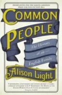 Obyčajní ľudia - Dejiny anglickej rodiny - Common People - The History of An English Family