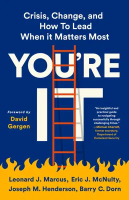 You're It: Sborník: Kríza, zmena a ako viesť, keď na tom najviac záleží - You're It: Crisis, Change, and How to Lead When It Matters Most